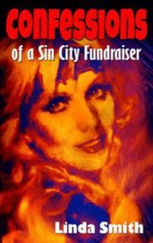 Paperback Confessions of a Sin City Fundraiser: How a former showgirl found her passion and raised half a billion dollars for Las Vegas charities Book