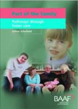 Paperback Part of the Family : Pathways Through Foster Care Book