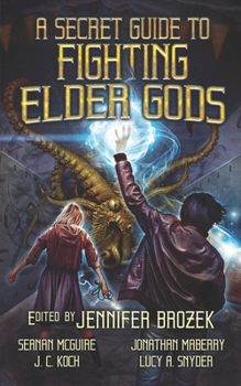 Paperback A Secret Guide to Fighting Elder Gods Book