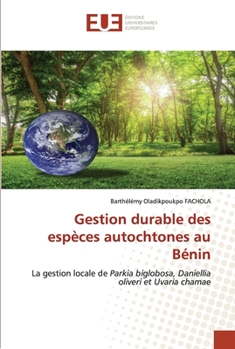 Paperback Gestion durable des espèces autochtones au Bénin [French] Book
