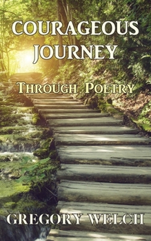 Paperback Courageous Journey: Through Poetry Book