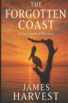 Paperback The Forgotten Coast: A Sun-soaked Mystery Book