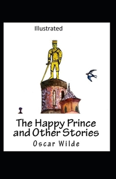 Paperback The Happy Prince and Other Tales Illustrated Book