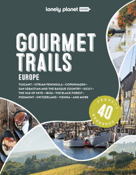 Hardcover Lonely Planet Gourmet Trails of Europe Book