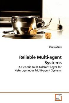 Paperback Reliable Multi-agent Systems Book