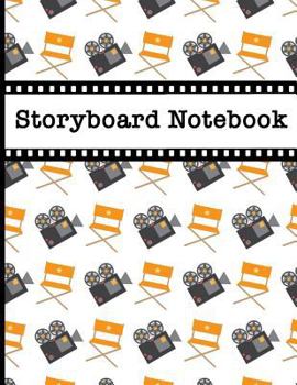 Paperback Storyboard Notebook: Filmmaker 16:9 Notebook with Camera & Director's Chair Design to Sketch and Write Out Scenes with Easy-To-Use Template Book