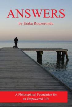 Paperback Answers: A Philosophical Foundation for an Empowered Life Book