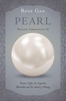 Pearl (Volume 2) (Penang Chronicles, 2) - Book #2 of the Penang Chronicles