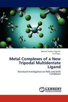 Paperback Metal Complexes of a New Tripodal Multidentate Ligand Book