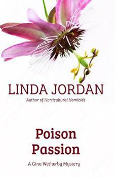 Poison Passion (Gina Wetherby Mysteries)