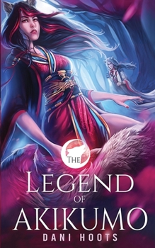 Paperback The Legend of Akikumo Book