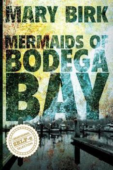 Paperback Mermaids of Bodega Bay Book