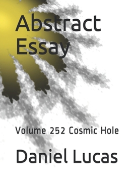 Paperback Abstract Essay: Volume 252 Cosmic Hole Book