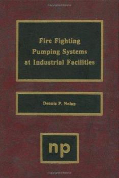 Hardcover Fire Fighting Pumping Systems at Industrial Facilities Book