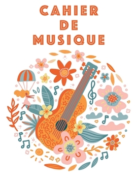 Cahier De Musique: Musiciens Composition Livre Instrument Manuscrit Personnel Papier Piano Guitare Standard 13 portées Grand Carnet / Journal Cadeau ... souple, Finition mate. (French Edition)