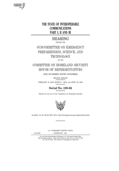 The state of interoperable communications. Part I, II, and III