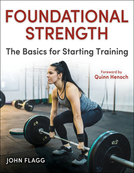 Paperback Foundational Strength: The Basics for Starting Training Book