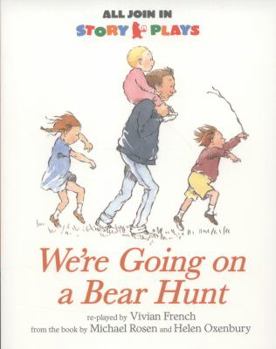 Paperback We're Going on a Bear Hunt. Re-Played by Vivian French Book