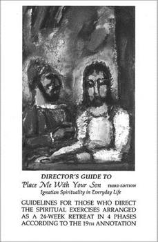 Paperback Director's Guide to Place Me with Your Son: Ignatian Spirituality in Everyday Life Book