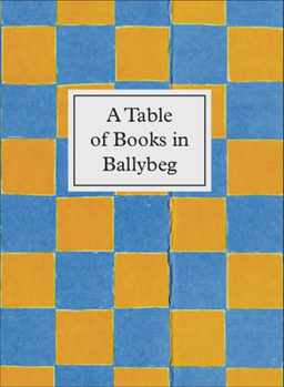 Hardcover A Table of Books in Ballybeg Book