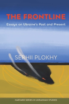 Paperback The Frontline: Essays on Ukraine's Past and Present Book