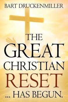 Paperback The Great Christian Reset: ...Has Begun Book