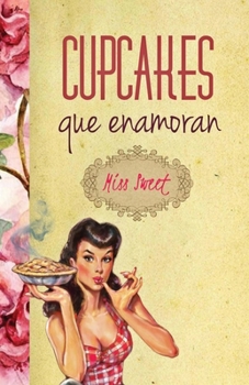 Paperback Cupcakes que enamoran [Spanish] Book