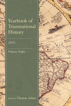 Paperback Yearbook of Transnational History: (2025), Volume 8 Book
