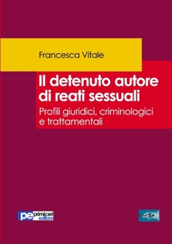 Paperback Il detenuto autore di reati sessuali [Italian] Book