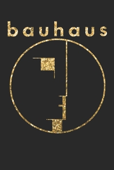 Bauhaus: Notizbuch, liniert, 120 Seiten, A5 - Bauhaus Design (German Edition)