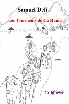 Paperback Les Tourments de Ga Hama [French] Book