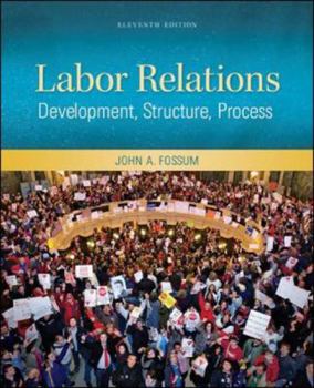 Hardcover Labor Relations: Development, Structure, Process Book