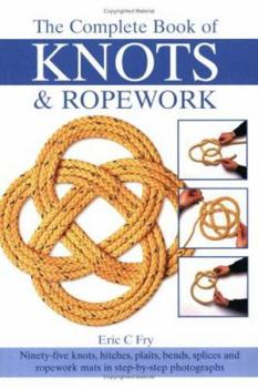 Paperback The Complete Book of Knots and Ropework Book
