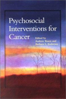 Psychosocial Interventions for Cancer (Decade of Behavior)