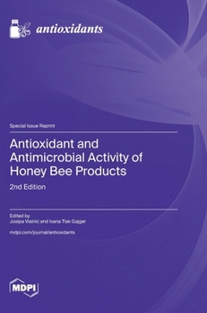 Hardcover Antioxidant and Antimicrobial Activity of Honey Bee Products: 2nd Edition Book