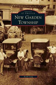 New Garden Township - Book  of the Images of America: Pennsylvania