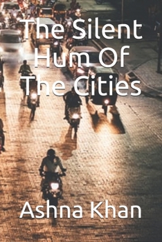 Paperback The Silent Hum Of The Cities Book