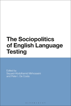 Paperback The Sociopolitics of English Language Testing Book