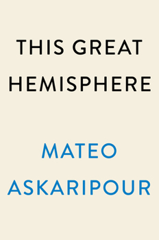 This Great Hemisphere: A Novel