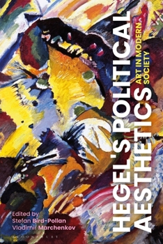 Paperback Hegel's Political Aesthetics: Art in Modern Society Book