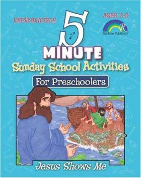 Paperback 5 Minute Sunday School Activities for Preschool -- Jesus Shows Me Book