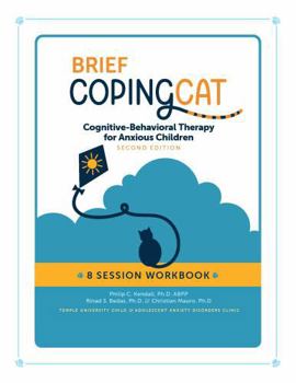 BRIEF Coping Cat: 8-Session Workbook
