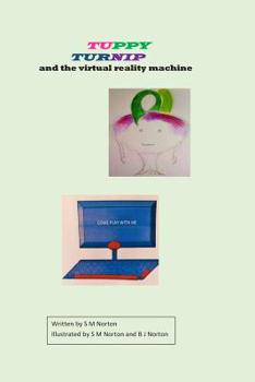 Paperback Tuppy Turnip and the virtual reality machine Book
