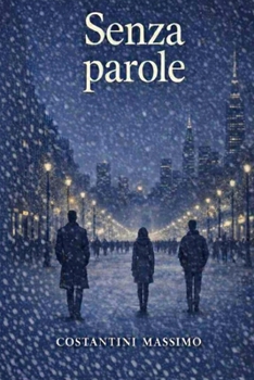 Paperback Senza parole: Ci sono silenzi che uniscono più di mille parole (Italian Edition) [Italian] Book
