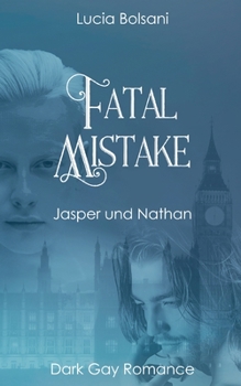 Paperback Fatal Mistake: Jasper und Nathan [German] Book