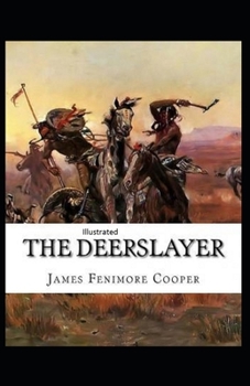 Paperback The Deerslayer Illustrated Book