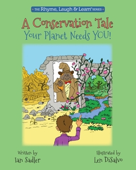 Paperback A Conservation Tale: Your Planet Needs You! Book