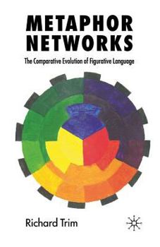 Paperback Metaphor Networks: The Comparative Evolution of Figurative Language Book