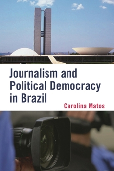 Paperback Journalism and Political Democracy in Brazil Book