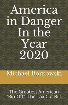 America in Danger In the Year 2020: UNITED STATES OF AMERICA /UNITED WE STAND / DIVIDED WE FALL FALL/DEMOCRACY FOR ALL/FREEDOM FOR ALL/LIBERTY AND JUSTICE FOR ALL Corruption in the White House